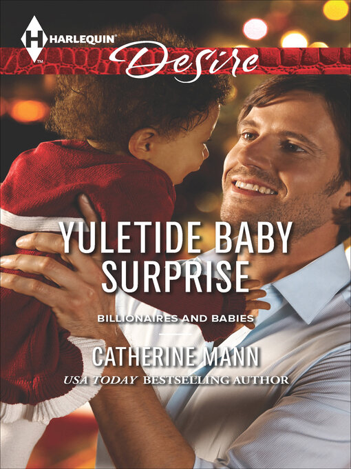 Title details for Yuletide Baby Surprise by Catherine Mann - Available
